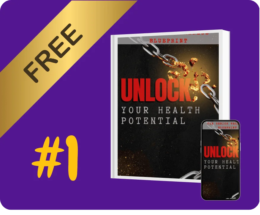 The Senior Wellness Blueprint: Unlock Your Health Potential